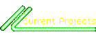 Current Projects