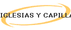 IGLESIAS Y CAPILLAS