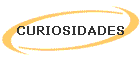 CURIOSIDADES