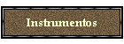 Instrumentos