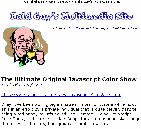 WorldVillage/Bald Guy's Multimedia Site of the Week features The Ultimate Original JavaScript ColorShow 12/22/2002