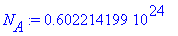 N[A] := .602214199e24