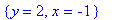 {y = 2, x = -1}