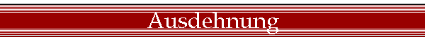 Ausdehnung