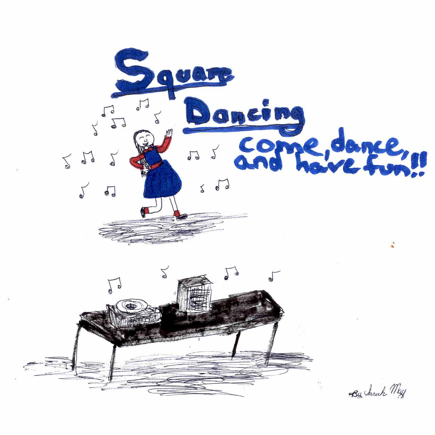Drawn by our square dancer Sarah May