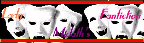 Welcome to the Lady Midath Fanfiction Page