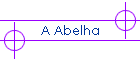 A Abelha
