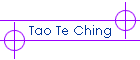 Tao Te Ching