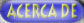 Acerca de