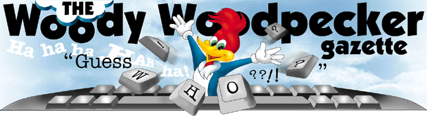 The Woody Woodpecker Gazette Online