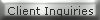 Client Inquiries