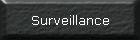 Surveillance