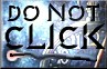 Do Not Click!!!