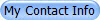 My Contact Info