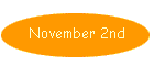 November 2nd