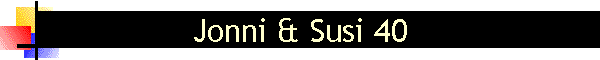 Jonni & Susi 40
