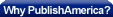 Why PublishAmerica?