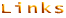 Links