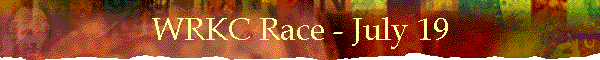 WRKC Race - July 19