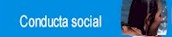 Conducta Social