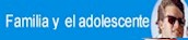 Familia y el adolescente