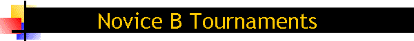 Novice B Tournaments
