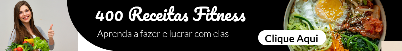 400 receitas fitness - Aprenda como fazer e lucrar com elas