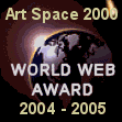 ArtSpace2000.com World Web Award 2004 - 2005 (The Creative Teens Website)