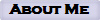 About Me