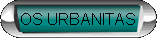 Link para o site Os Urbanitas, da antrop�loga Rita Amaral
