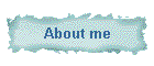 About me