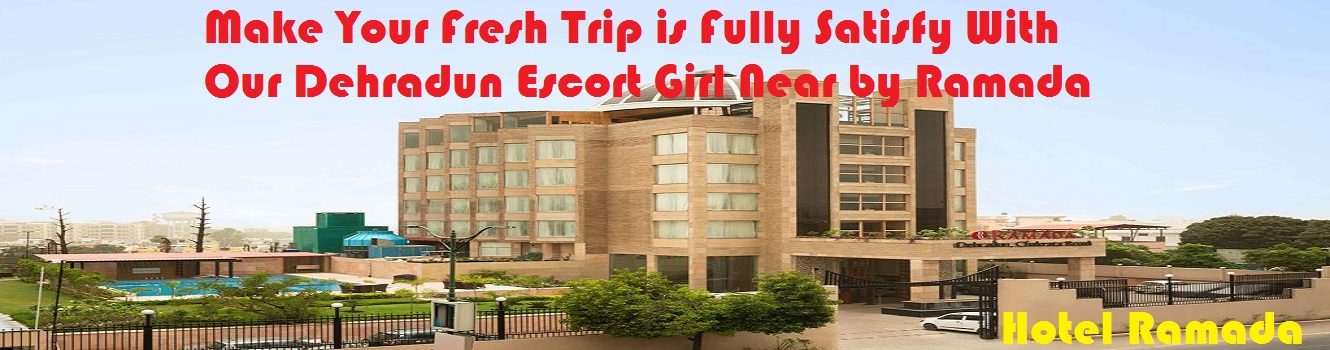 Dehradun escorts