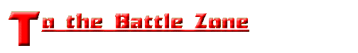 Done here to the Battle Zone with you!