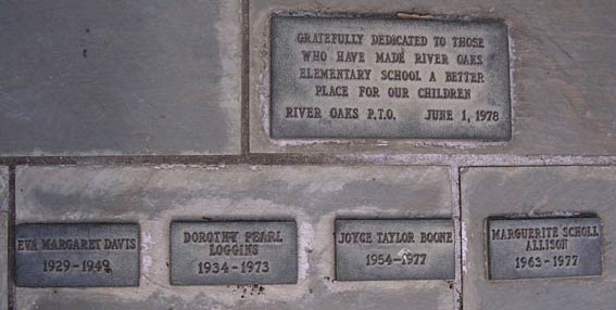 A Plaque "Gratefully dedicated to those who have made River Oaks Elementary School a better place for our children - June 1st 1978