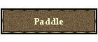 Paddle