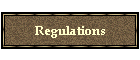 Regulations
