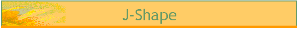 J-Shape