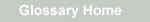 glossary_home.jpg (9702 bytes)