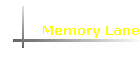 Memory Lane