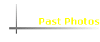 Past Photos