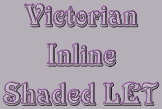 Victorian Inline Shaded LET