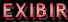 exibir