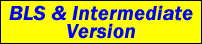 BLS & Intermediate Version
