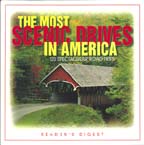 The Most Scenic Drives in America: 120 Spectacular Road Trips