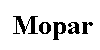 MOPAR or NoCar !