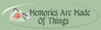 Memories Are Made of Things Banner