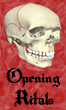 Opening Rituals