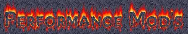 Click Here to go the Performance Mod's