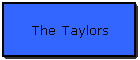 The Taylors