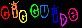 Check out my Gig guide!!!